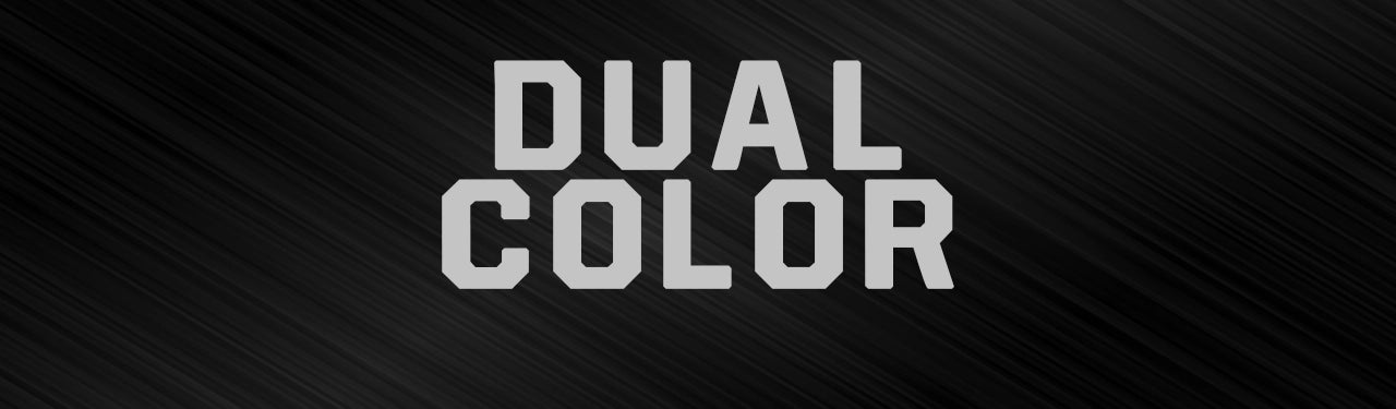 Text 'DUAL COLOR' on a brushed metal background